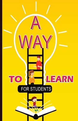 A Way To Learn For Students