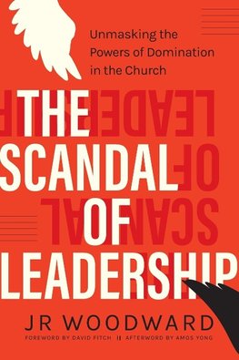 The Scandal of Leadership