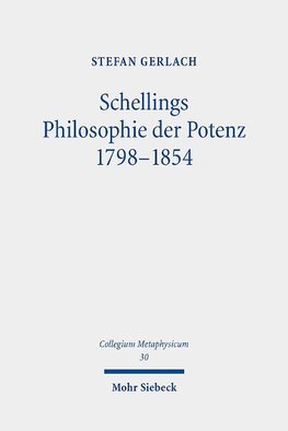 Schellings Philosophie der Potenz 1798-1854