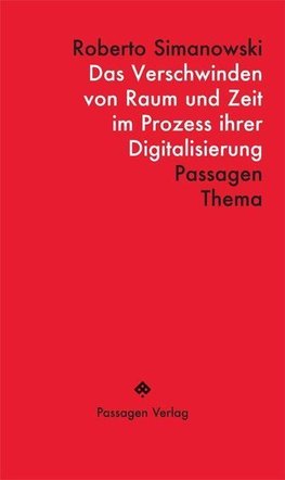 Raum und Zeit in der digitalen Gesellschaft