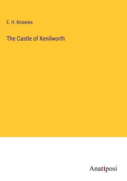 The Castle of Kenilworth