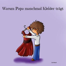 Warum Papa manchmal Kleider trägt