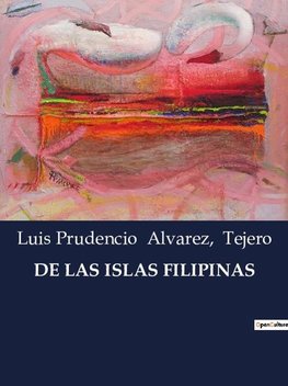 DE LAS ISLAS FILIPINAS