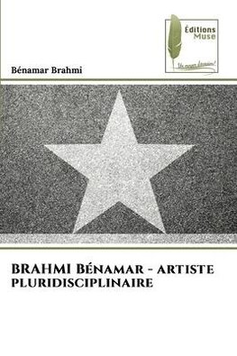 BRAHMI Bénamar - artiste pluridisciplinaire