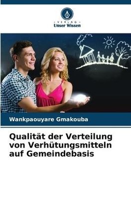 Qualität der Verteilung von Verhütungsmitteln auf Gemeindebasis