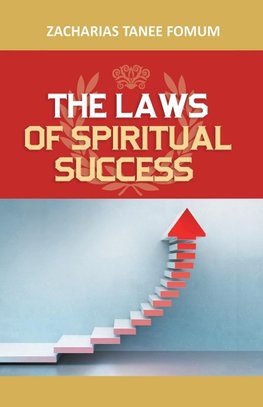 The Laws of Spiritual Success (Volume One)