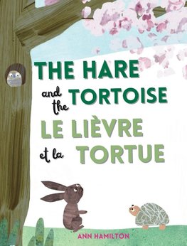 The Hare and the Tortoise / Le Lièvre et La Tortue