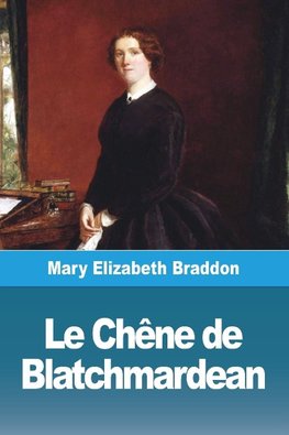 Le Chêne de Blatchmardean