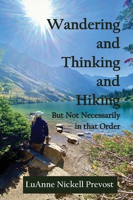 Wandering and Thinking and Hiking