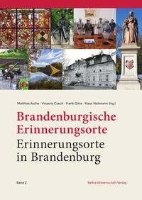 Brandenburgische Erinnerungsorte - Erinnerungsorte in Brandenburg