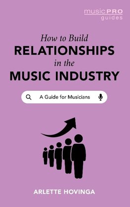 How To Build Relationships in the Music Industry