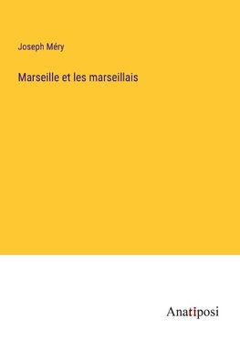 Marseille et les marseillais