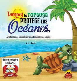 Tammy la Tortuga Protege Los Océanos