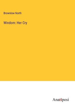 Windom: Her Cry