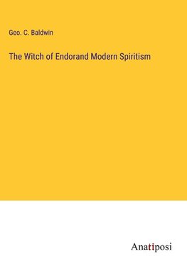 The Witch of Endorand Modern Spiritism