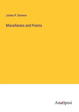 Miscellanies and Poems