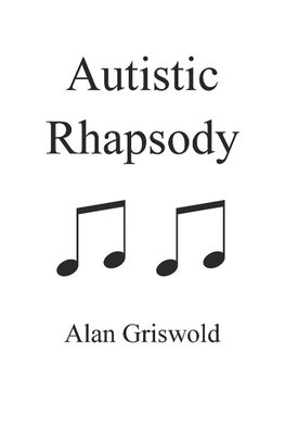 Autistic Rhapsody