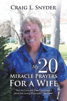 My 20 Miracle Prayers for a Wife