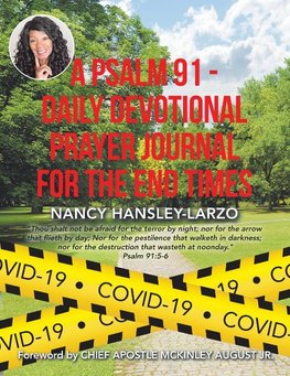 A Psalm 91 - Daily Devotional Prayer Journal for the End Times