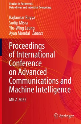 Proceedings of International Conference on Advanced Communications and Machine Intelligence