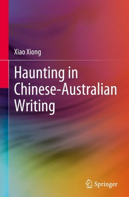 Haunting in Chinese-Australian Writing