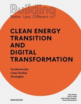 Building Better - Less - Different: Clean Energy Transition and Digital Transformation