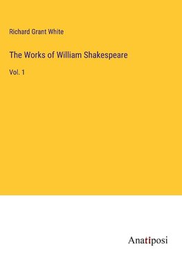 The Works of William Shakespeare