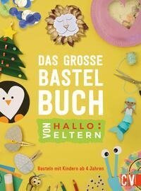 Das große Bastelbuch von Hallo:Eltern