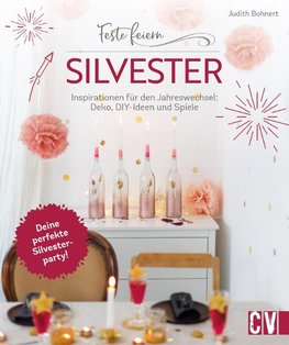 Feste feiern - Silvester