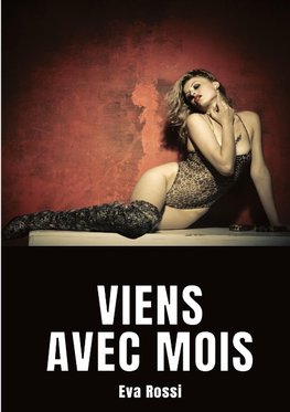 Viens avec mois