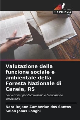 Valutazione della funzione sociale e ambientale della Foresta Nazionale di Canela, RS