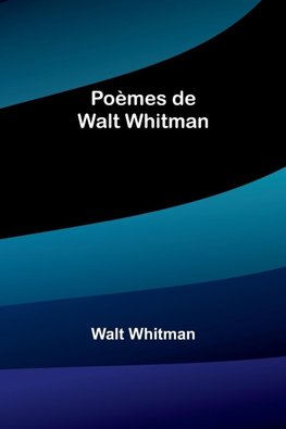 Poèmes de Walt Whitman