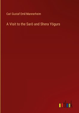 A Visit to the Sarö and Shera Yögurs