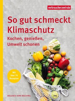 So gut schmeckt Klimaschutz