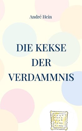 Die Kekse der Verdammnis