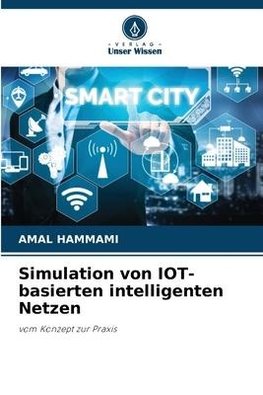 Simulation von IOT-basierten intelligenten Netzen