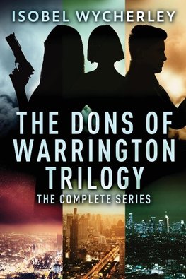 The Dons of Warrington Trilogy