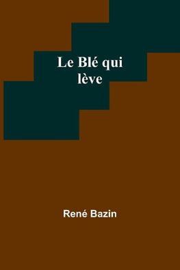 Le Blé qui lève