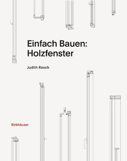 Einfach Bauen: Holzfenster