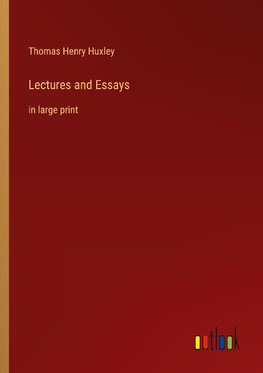 Lectures and Essays