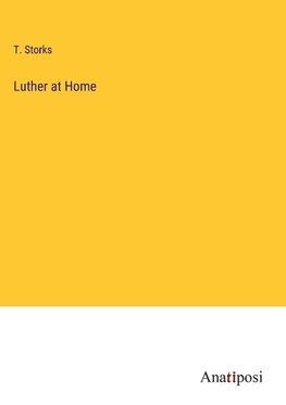 Luther at Home