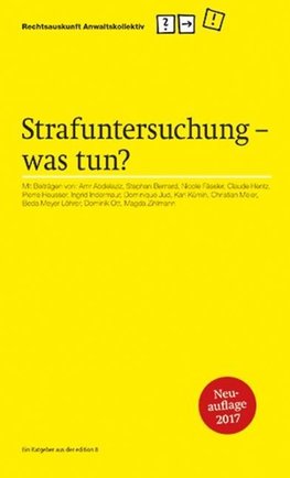 Strafuntersuchung ­ was tun?