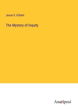 The Mystery of Inquity