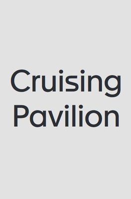 Cruising Pavilion