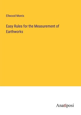 Easy Rules for the Measurement of Earthworks