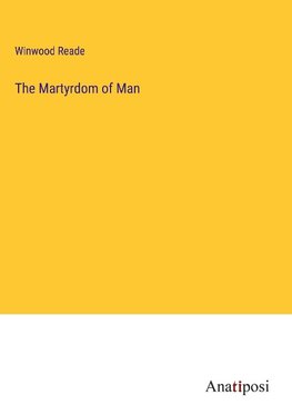 The Martyrdom of Man