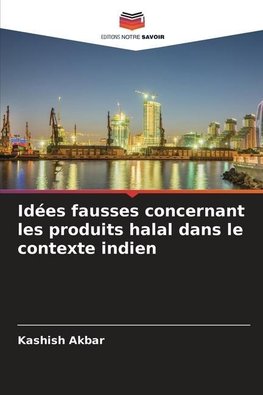 Idées fausses concernant les produits halal dans le contexte indien