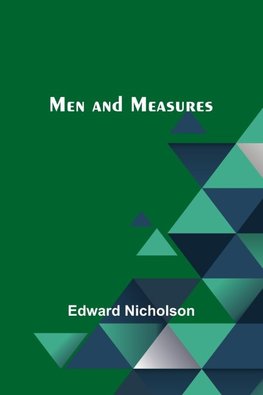 Men and Measures