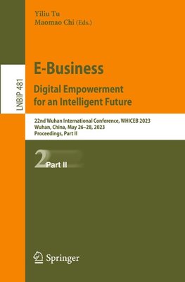 E-Business. Digital Empowerment for an Intelligent Future