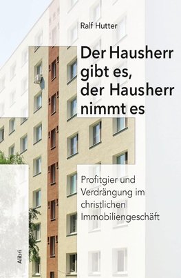 Der Hausherr gibt es, der Hausherr nimmt es